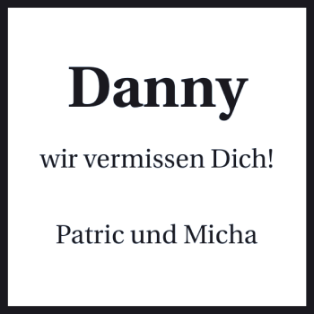 Traueranzeige von Danny Danny 