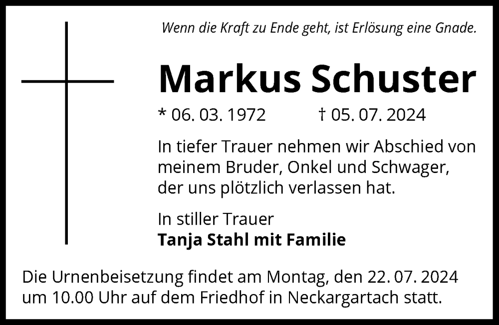  Traueranzeige für Markus Schuster vom 13.07.2024 aus GESAMT